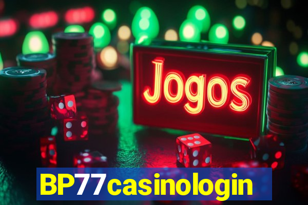 BP77casinologin