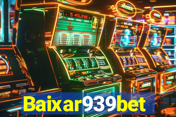 Baixar939bet