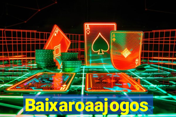 Baixaroaajogos