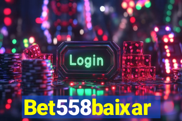 Bet558baixar