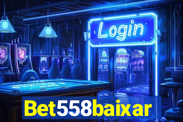 Bet558baixar