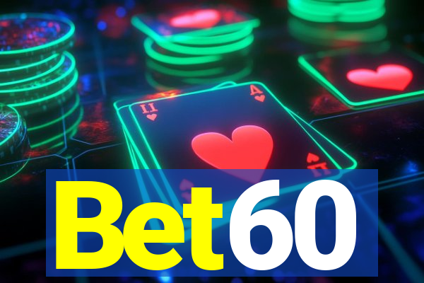 Bet60