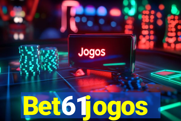 Bet61jogos