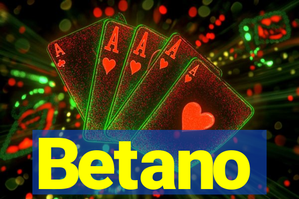 Betano