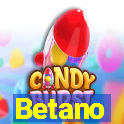 Betano