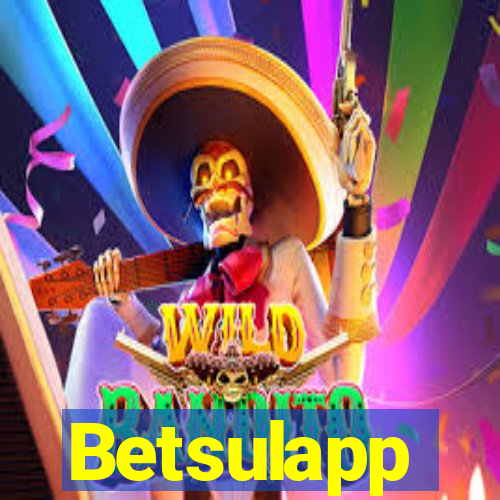 Betsulapp