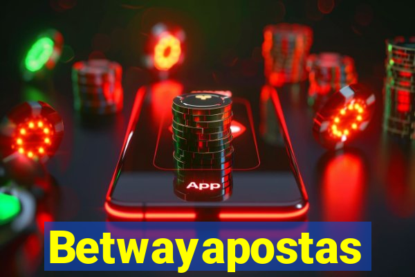 Betwayapostas