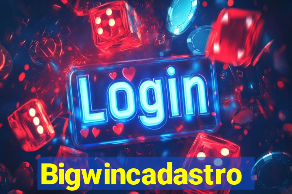 Bigwincadastro