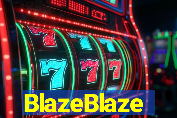 BlazeBlaze