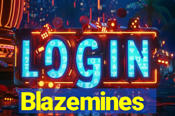 Blazemines