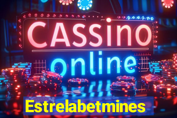 Estrelabetmines