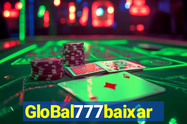 GloBal777baixar