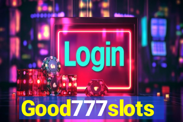 Good777slots