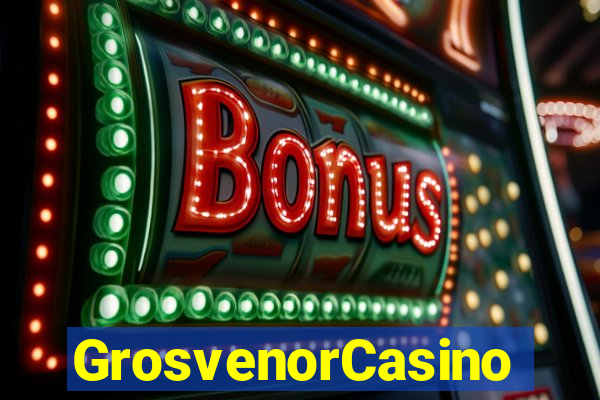 GrosvenorCasino