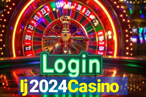 Ij2024Casino