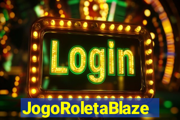 JogoRoletaBlaze