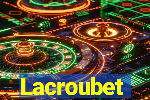 Lacroubet