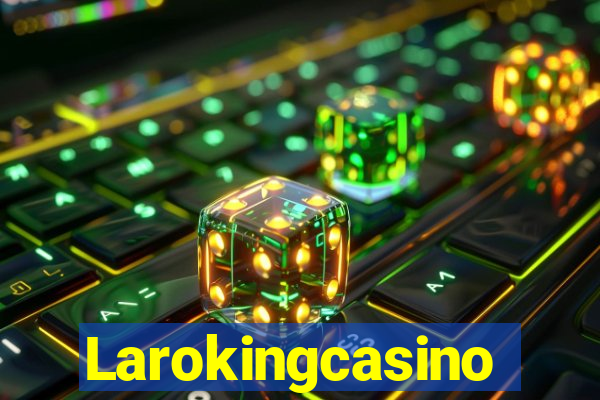 Larokingcasino