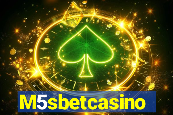 M5sbetcasino