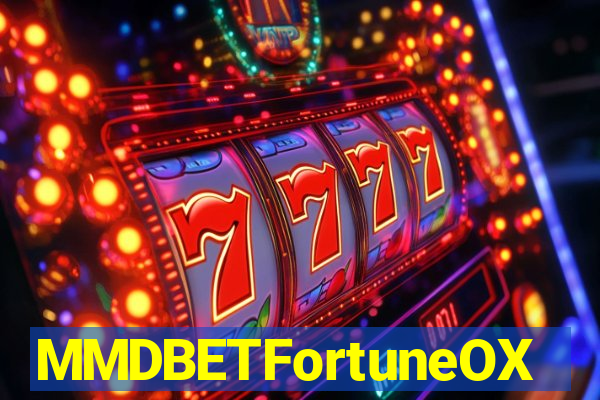 MMDBETFortuneOX