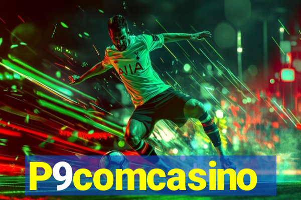 P9comcasino