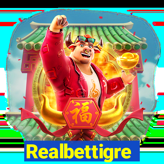 Realbettigre