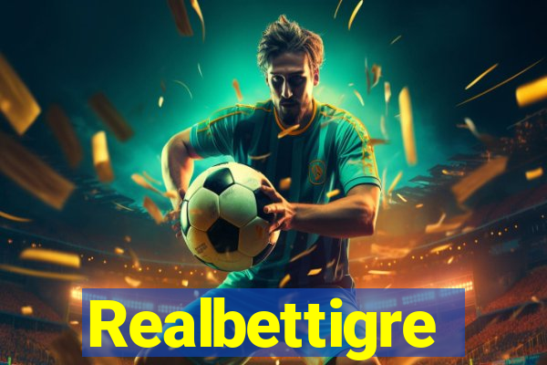 Realbettigre