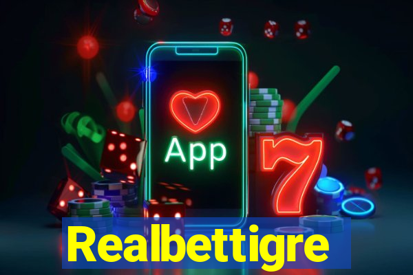 Realbettigre