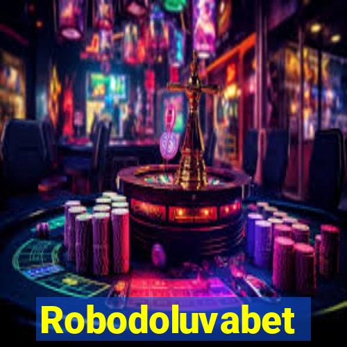 Robodoluvabet