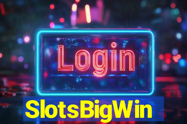 SlotsBigWin