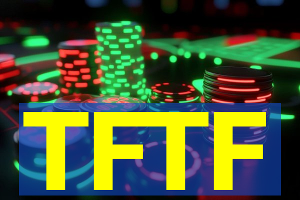 TFTF