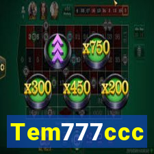 Tem777ccc