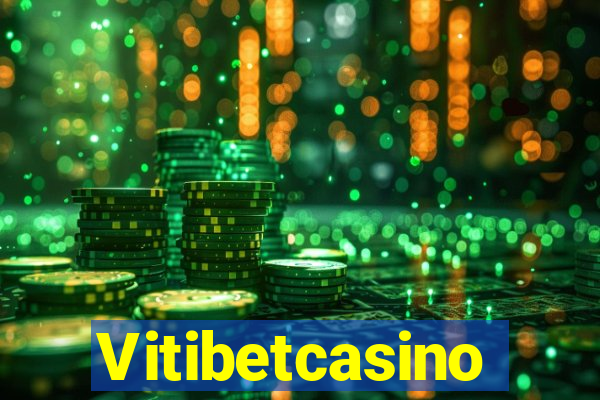 Vitibetcasino