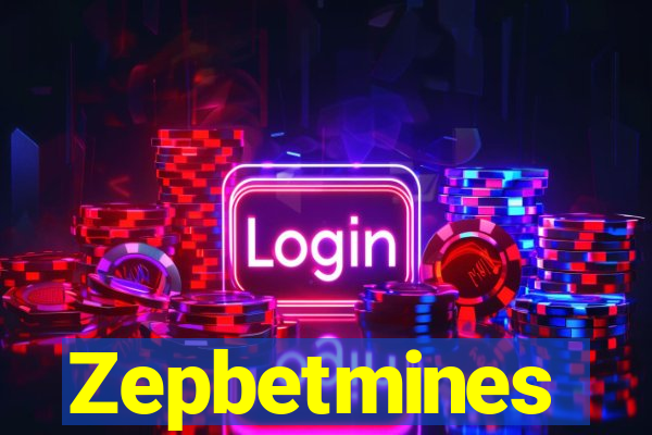 Zepbetmines