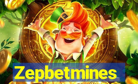 Zepbetmines