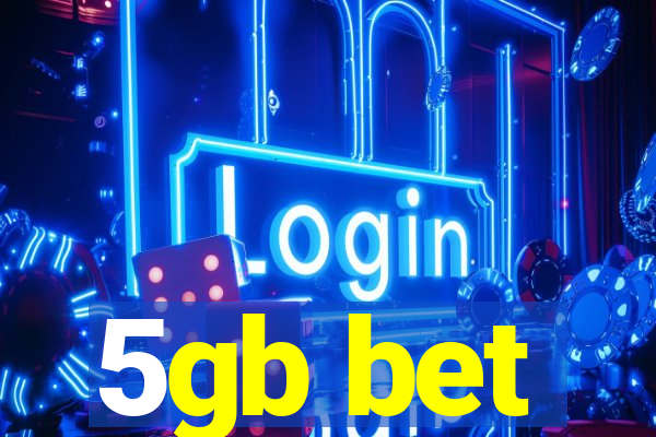 5gb bet