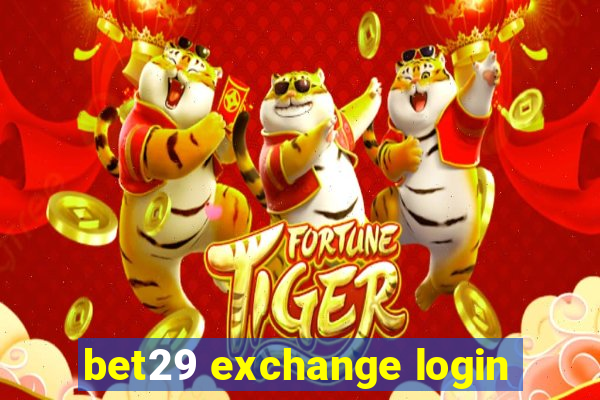 bet29 exchange login