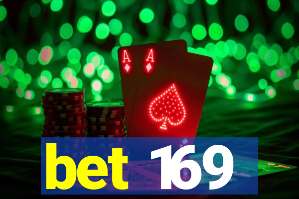 bet 169