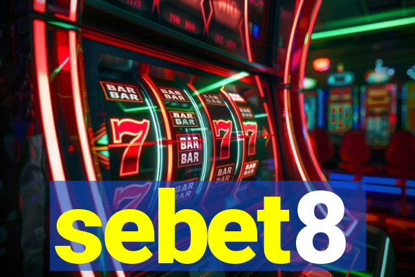 sebet8