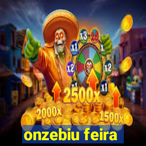 onzebiu feira