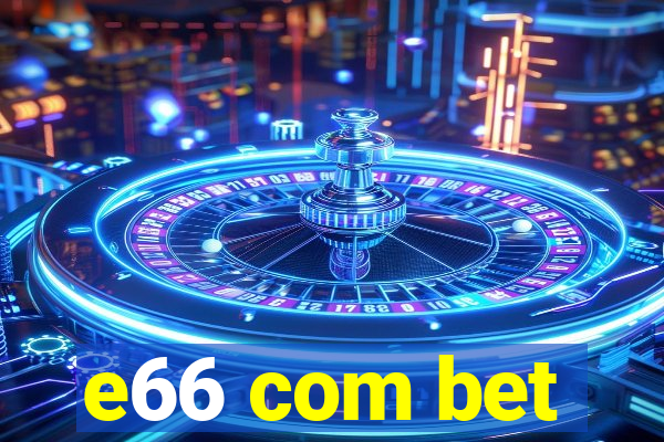 e66 com bet