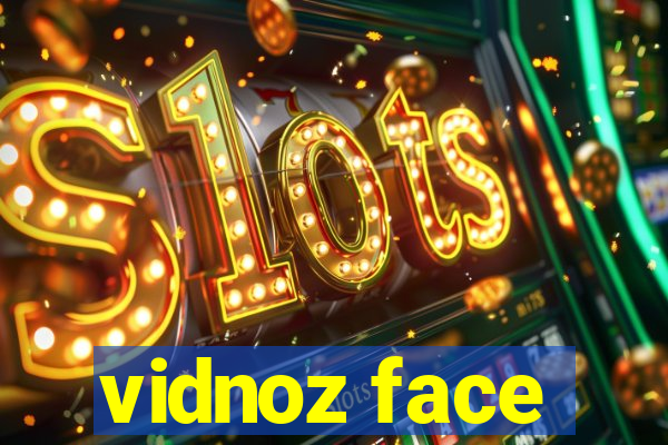 vidnoz face