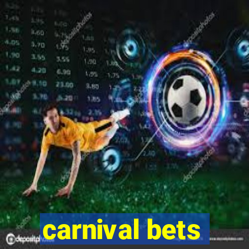 carnival bets