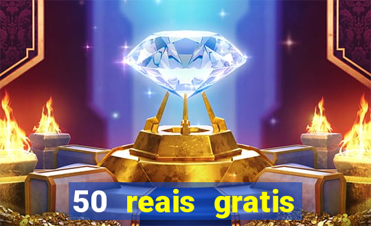 50 reais gratis para apostar