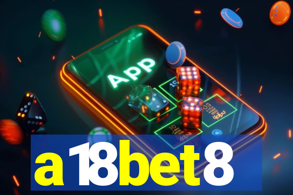 a18bet8