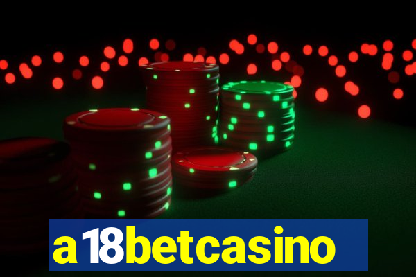 a18betcasino