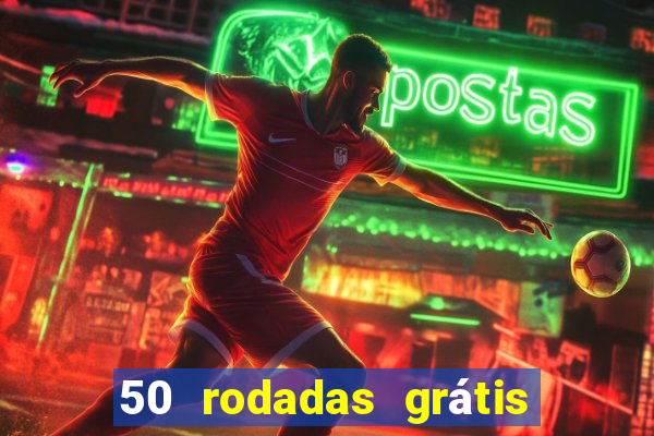 50 rodadas grátis no cadastro