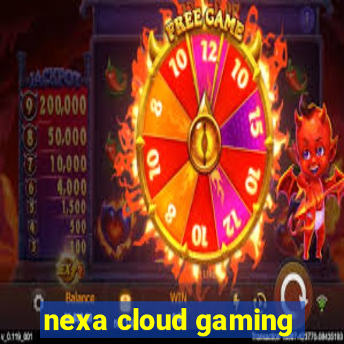 nexa cloud gaming