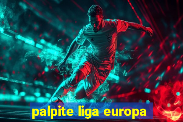 palpite liga europa