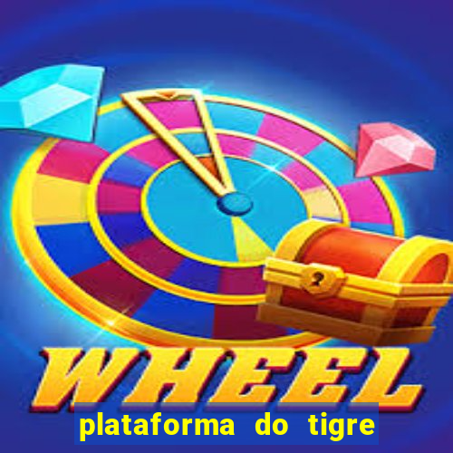 plataforma do tigre que paga no cadastro